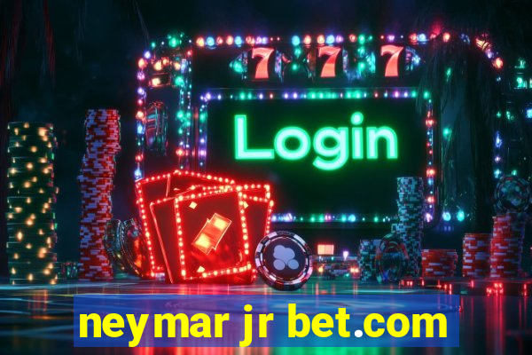 neymar jr bet.com